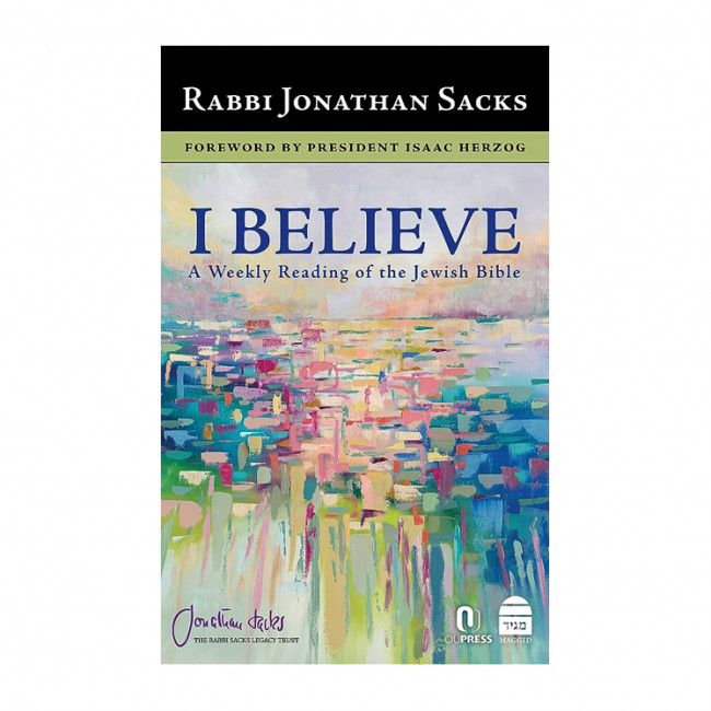 I Believe: A Weekly Reading of the Jewish Bible