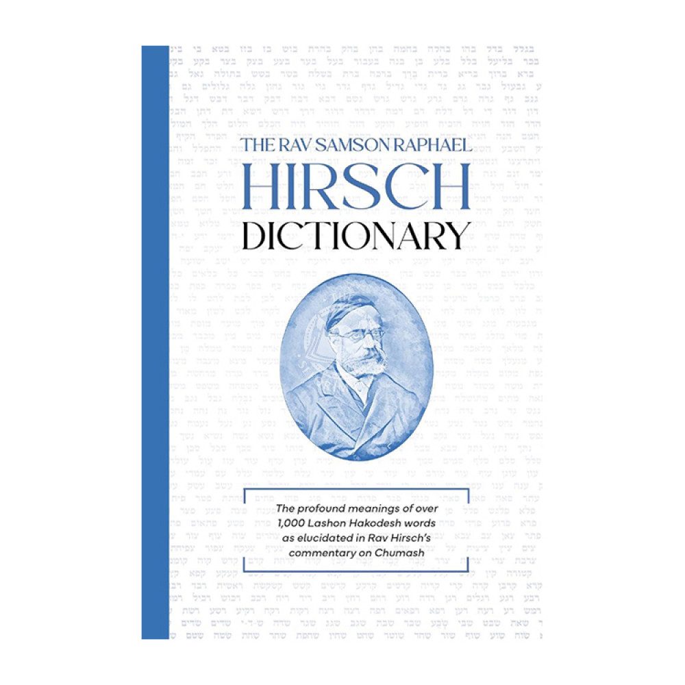 The Rav Samson Raphael Hirsch Dictionary 
