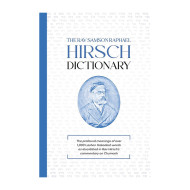 The Rav Samson Raphael Hirsch Dictionary 
