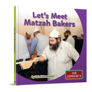 Let's Meet Matzah Bakers