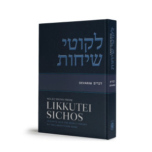 Selections from Likkutei Sichos - Devarim