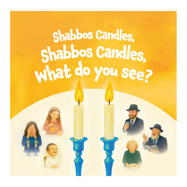 Shabbos Candles, Shabbos Candles, What Do You See?