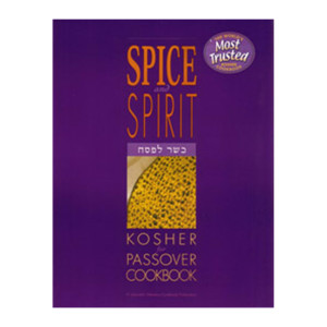 Spice and Spirit Kosher For Passover Cookbook