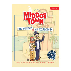 Tales Out of Middos Town #4: Mr. Mesudar & Mr. Tzufloigen