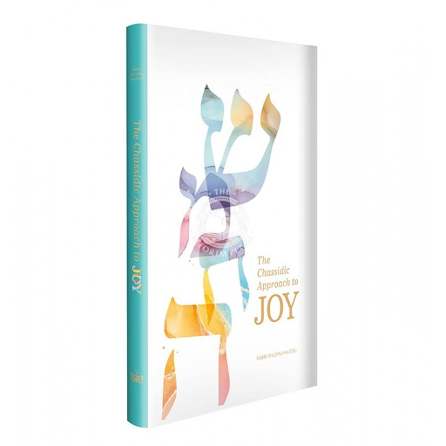 The Chassidic approach to joy