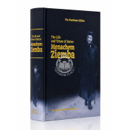 The Life and Times of Harav Menachem Ziemba