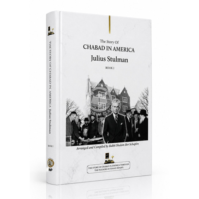 The Story Of Chabad In America - Julius Stulman - Book 1